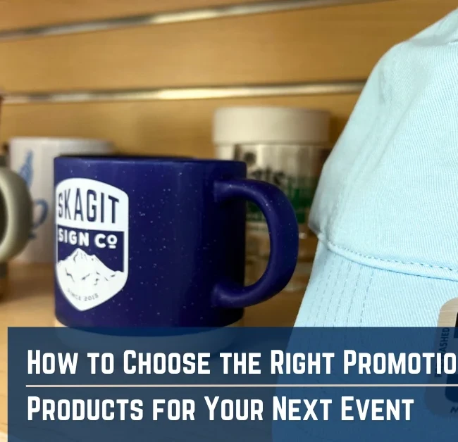 How to Choose the Right Promotional Products for Your Next Event in Skagit County.